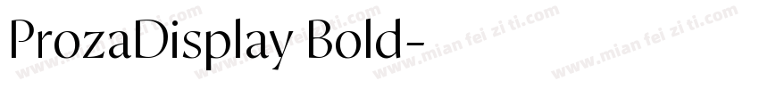ProzaDisplay Bold字体转换
